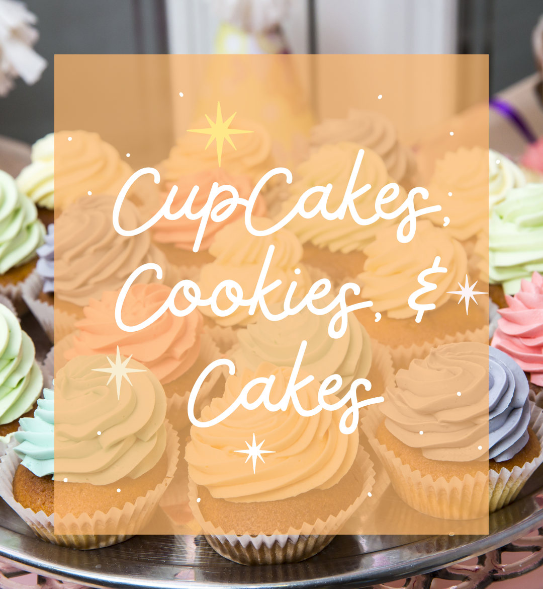 Cupcakes, cakes, & cookies.